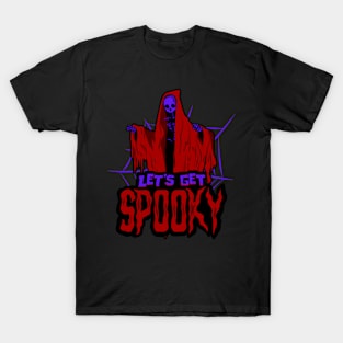 LETS GET SPOOKY T-Shirt